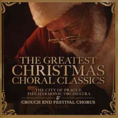 Crouch End Festival - Greatest Christmas Choral Classics (CD)
