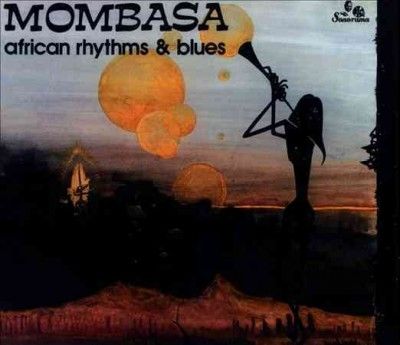 Mombasa - African Rhythms &amp; Blues (CD)