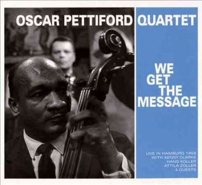 Oscar Pettiford - We Get The Message (CD)