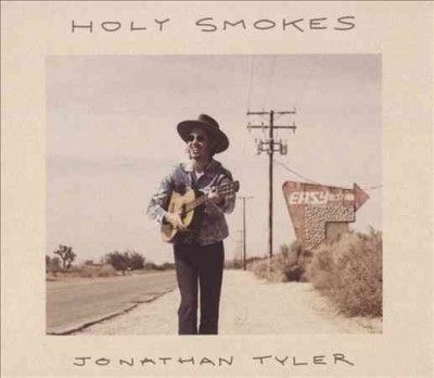 Jonathan Tyler - Holy Smokes (CD)