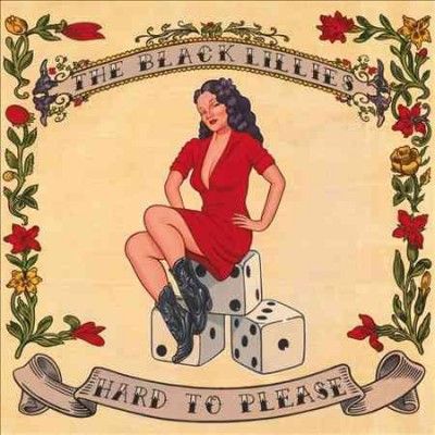 Black Lillies - Hard To Please (CD)