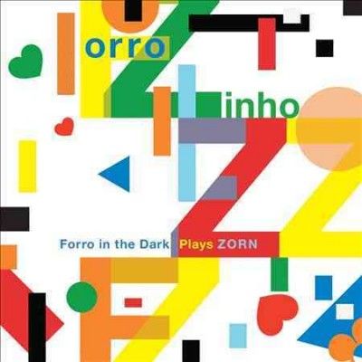 John Zorn - Forro Zinho N Forro In The Dark Plays (CD)