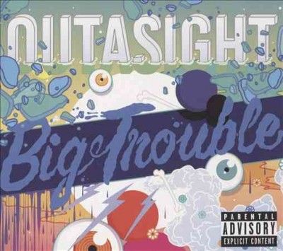 Outasight - Big Trouble (CD)