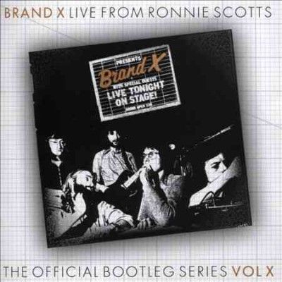 Brand X - Brand X: Ronnie Scotts Live 1976 (CD)