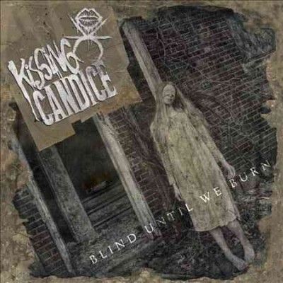 Kissing Candice - Blind Until We Burn (CD)