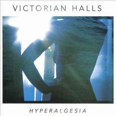 Victorian Halls - Hyperalgesia (CD)