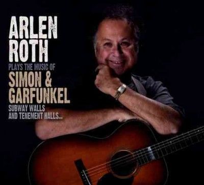 Arlen Roth - Plays The Music Of Simon &amp; Garfunkel (CD)