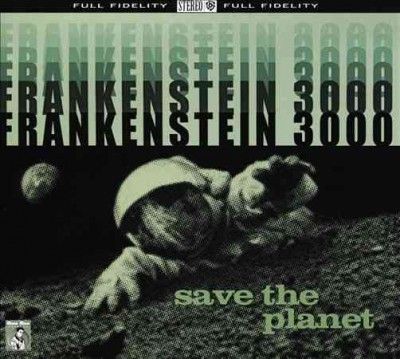 Frankenstein 3000 - Save The Planet (CD)