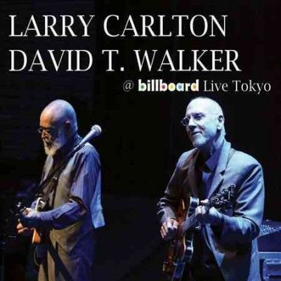 Larry Carlton - Larry Carlton &amp; David T Walker At Bil (CD)