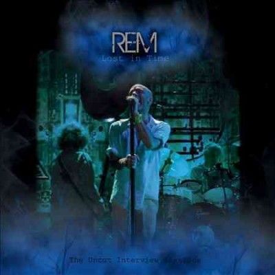 R.E.M. - Lost In Time: Uncut Interview Sessions (CD)