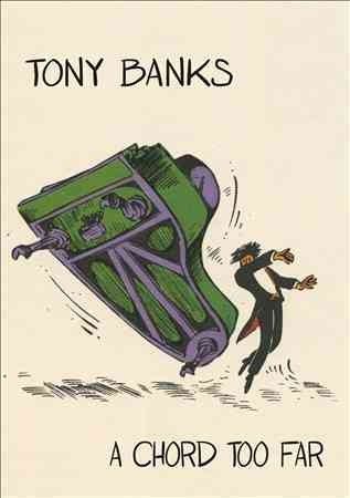 Tony Banks - Tony Banks: Chord Too Far (CD)