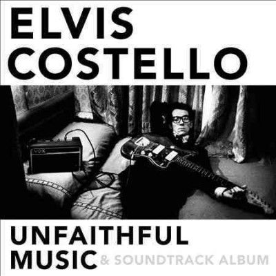 Elvis Costello - Unfaithful Music &amp; Soundtrack Album ( (CD)