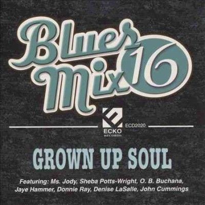Various - Blues Mix: Vol 16 Grown Up Soul (CD)
