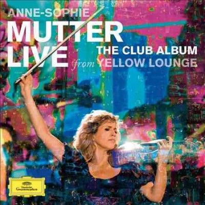 Anne - Sophie Mutter - Club Album: Live/yellow Lounge (CD)