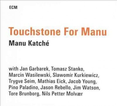 Manu Katche - Touchstone For Manu (CD)