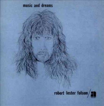 Robert Leste Folsom - Music And Dreams (CD)