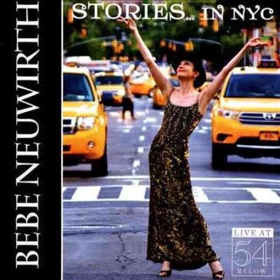 Bebe Neuwirth - Stories In Nyc: Live At 54 Below (CD)