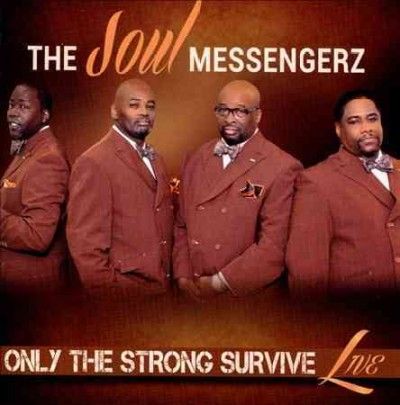 Soul Messengerz - Only The Strong Survive: Live (CD)