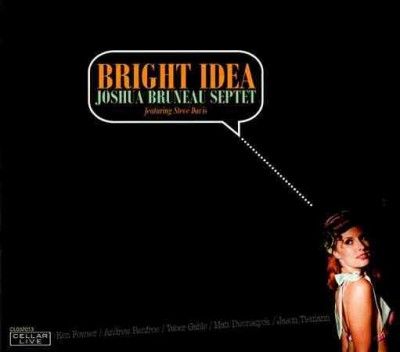 Joshua Bruneau - Bright Idea (CD)