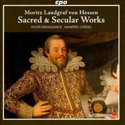 Weser - Renaissance Br - Hessen: Sacred &amp; Secular Works (CD)