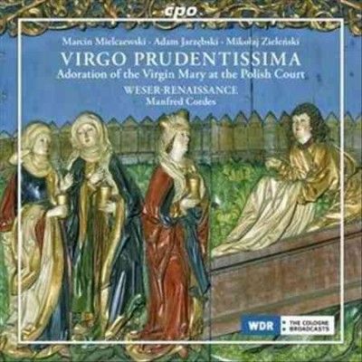 Weser - Renaissance Br - Virgo Prudentissima: Adoration (CD)