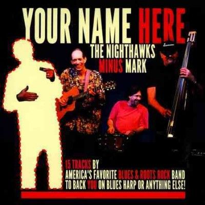 Nighthawks - Your Name Here (CD)