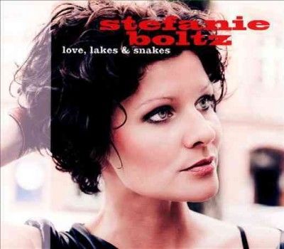 Stefanie Boltz - Love Lakes &amp; Snakes (CD)