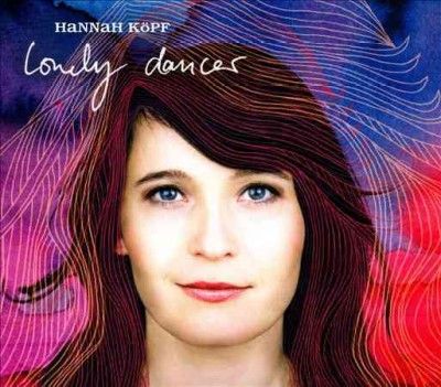 Hannah Koepf - Lonely Dancer (CD)