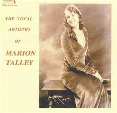 Marion Talley - Vocal Artistry Of Marion Talley (CD)
