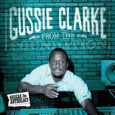 Gussie Clarke - From The Foundation (CD)