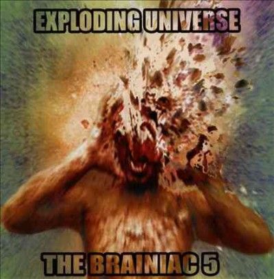 Brainiac 5 - Exploding Universe (CD)