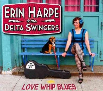 Erin &amp; The De Harpe - Love Whip Blues (CD)
