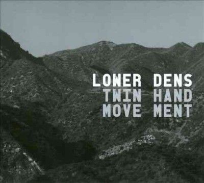 Lower Dens - Twin Hand Movement (Vinyl)