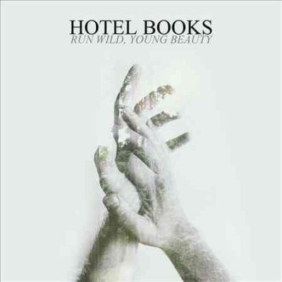 Hotel Books - Run Wild Young Beauty (Vinyl)