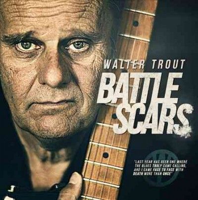 Walter Trout - Battle Scars (Vinyl)