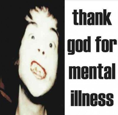 Thank God for Mental Illness (Vinyl / 12" Album)