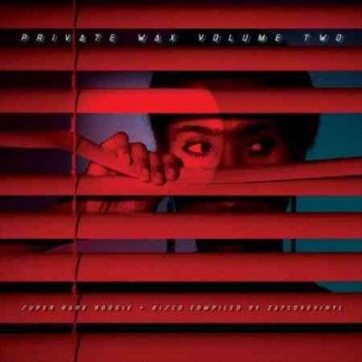 Private Wax 2:Super Rare Boogie &amp; Dis - (Import Vinyl Record)