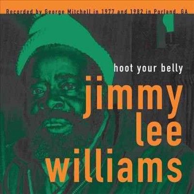 Jimmy Lee Williams - Hoot Your Belly (Vinyl)