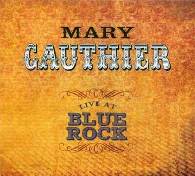 Mary Gauthier - Mary Gauthier: Live At Blue Rock (Vinyl)