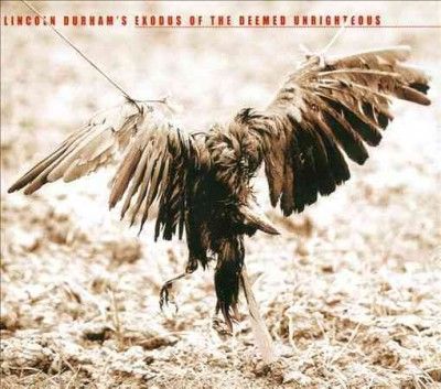 Lincoln Durham - Exodus Of The Deemed Unrighteous (Vinyl)