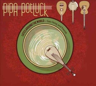 Gao Hong - Pipa Potluck (CD)