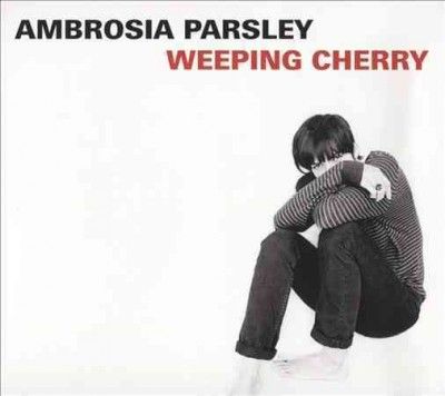 Ambrosia Parsley - Weeping Cherry (CD)