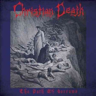 Christian Death - Path Of Sorrows (Vinyl)