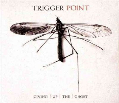 Trigger Point - Giving Up The Ghost (CD)