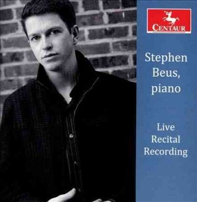 Stephen Beus - Stephen Beus: Live Recital Recording (CD)