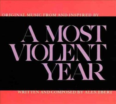 Alex Ebert - Most Violent Year (osc) (CD)