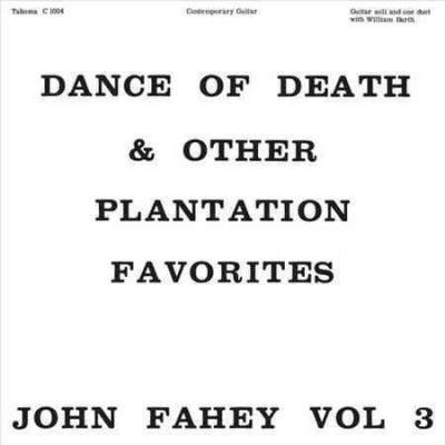 John Fahey - Dance Of Death And Other Plantation F (Vinyl)