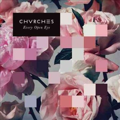 Chvrches - Every Open Eye (Vinyl)