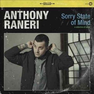 Anthony Raneri - Sorry State Of Mind (Vinyl)