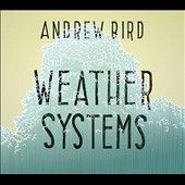Andrew Bird - Weather Systems (Vinyl)